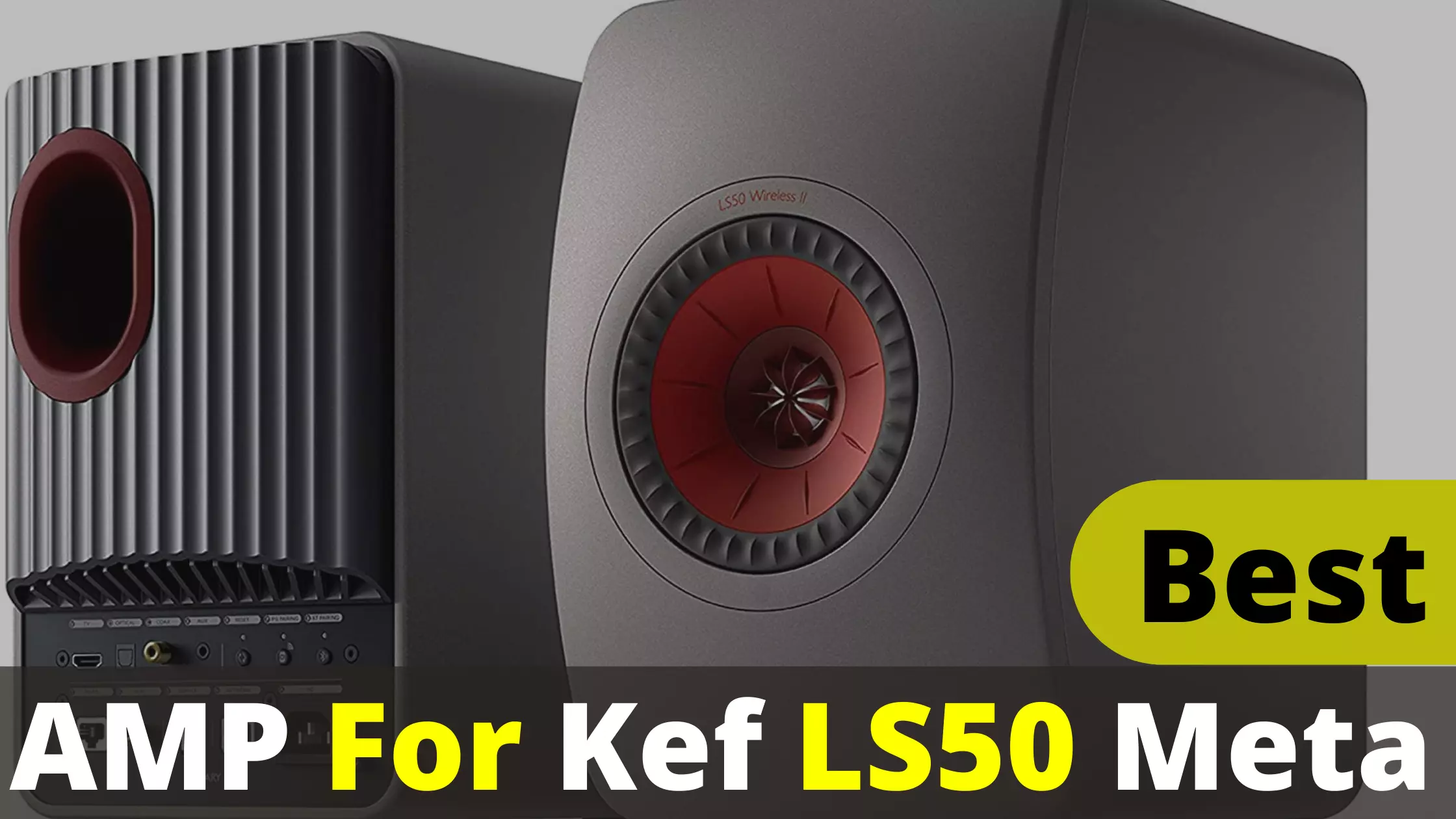 Best Amp For Kef ls50 Meta - Latest Recommendations