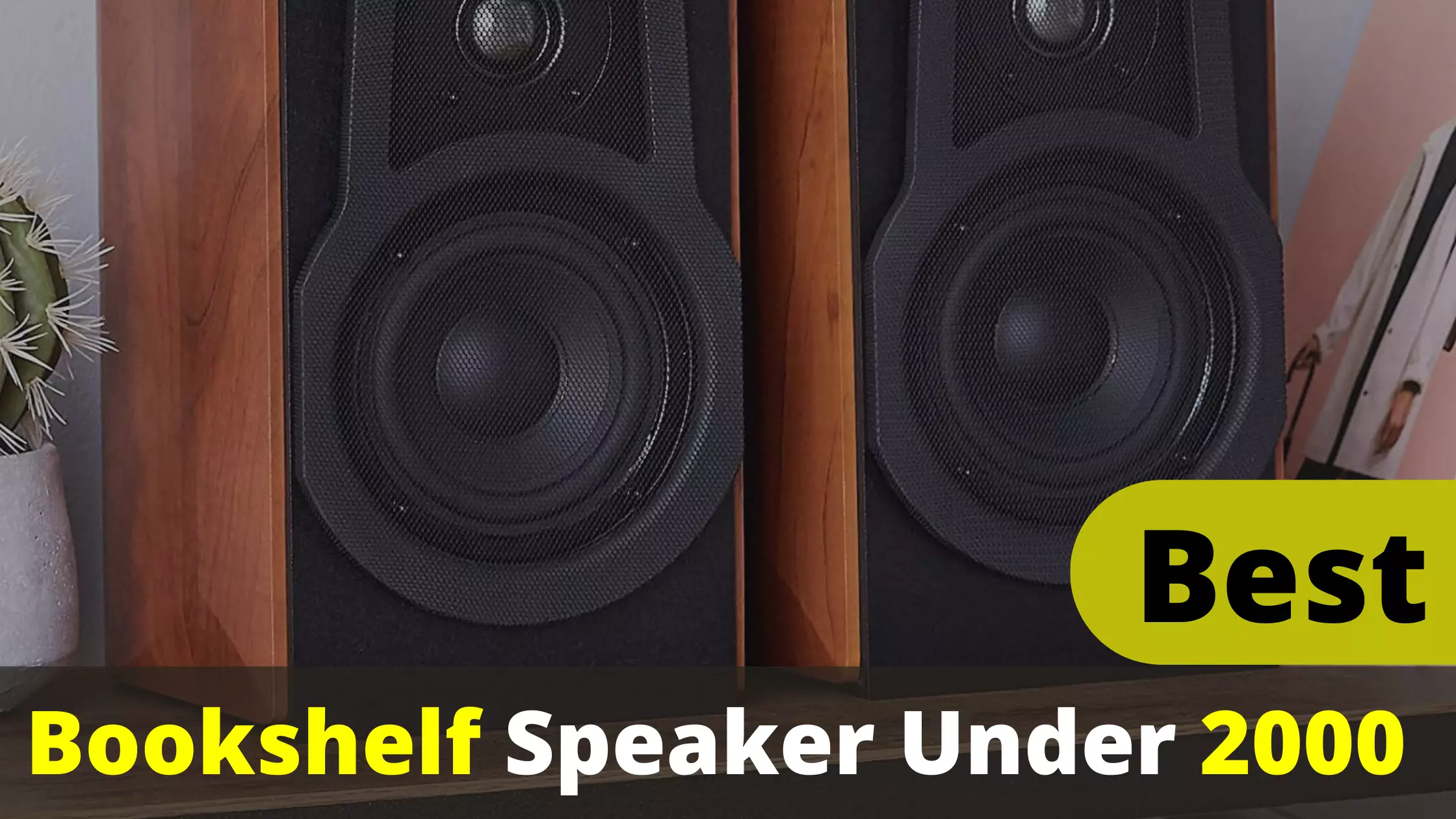 Best Book Shelf Speakers Under $2000 Experts Review
