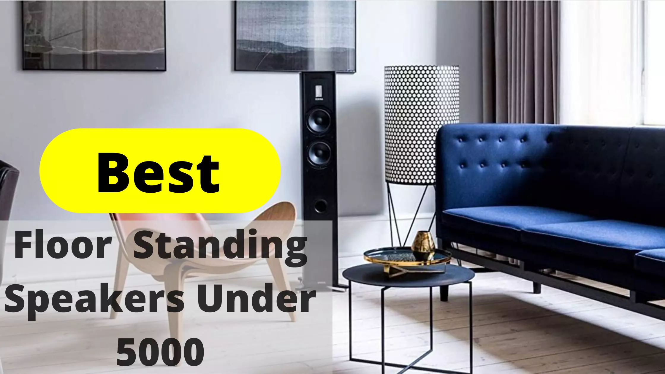 Best Floor Standing Speaker Under 5000 - Top Rated Quality