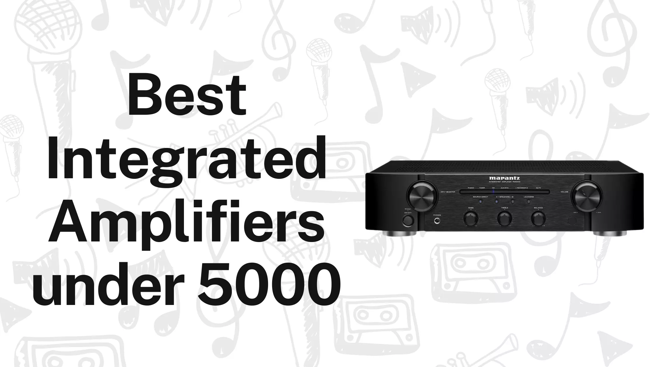 Best Integrated Amplifiers under $5000 Reviews and Buying Guide