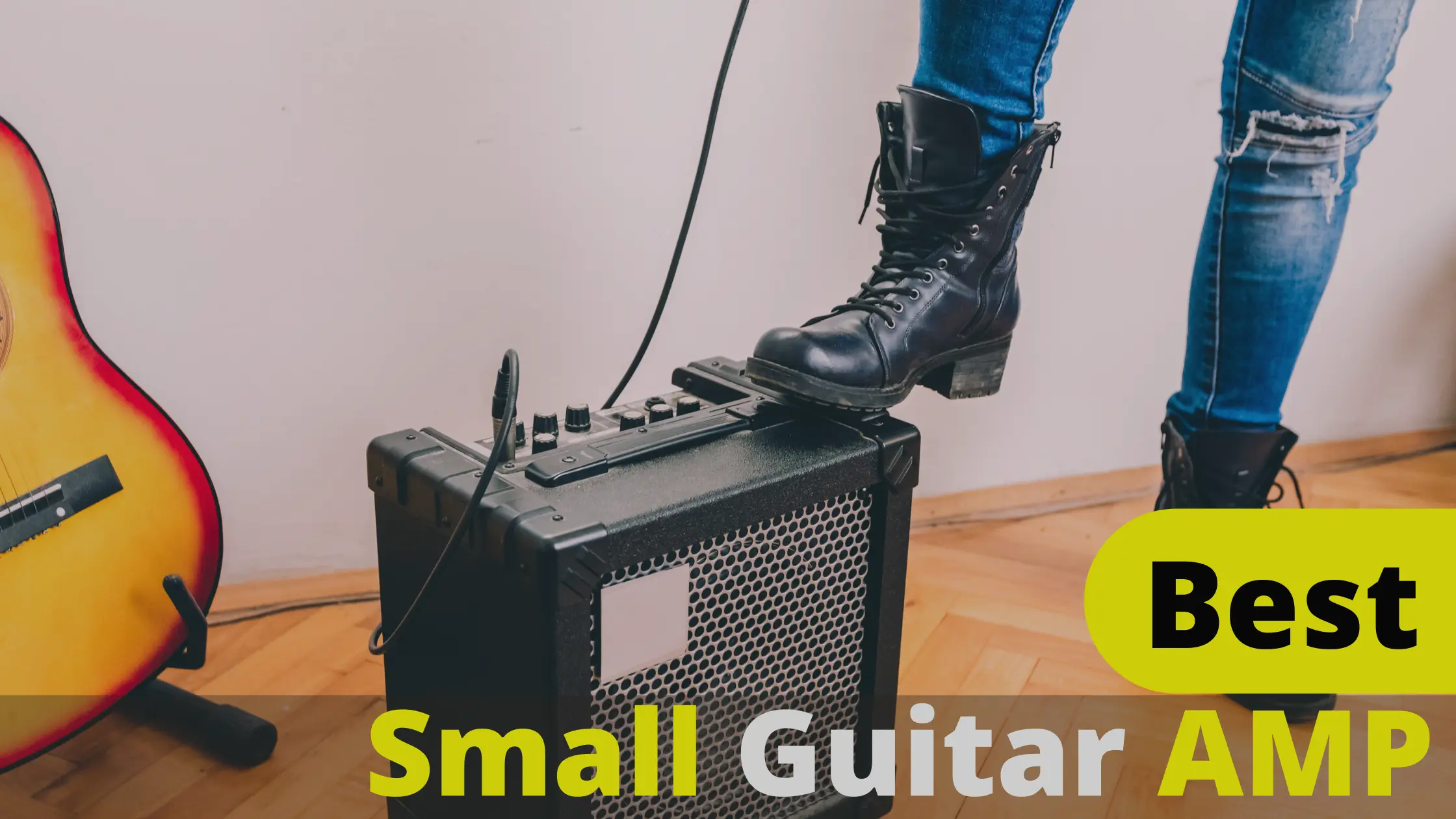 Top 10 Picks For Best Small Guitar Amp