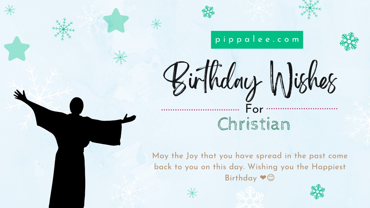 Birthday Wishes For Christian - Special Messages