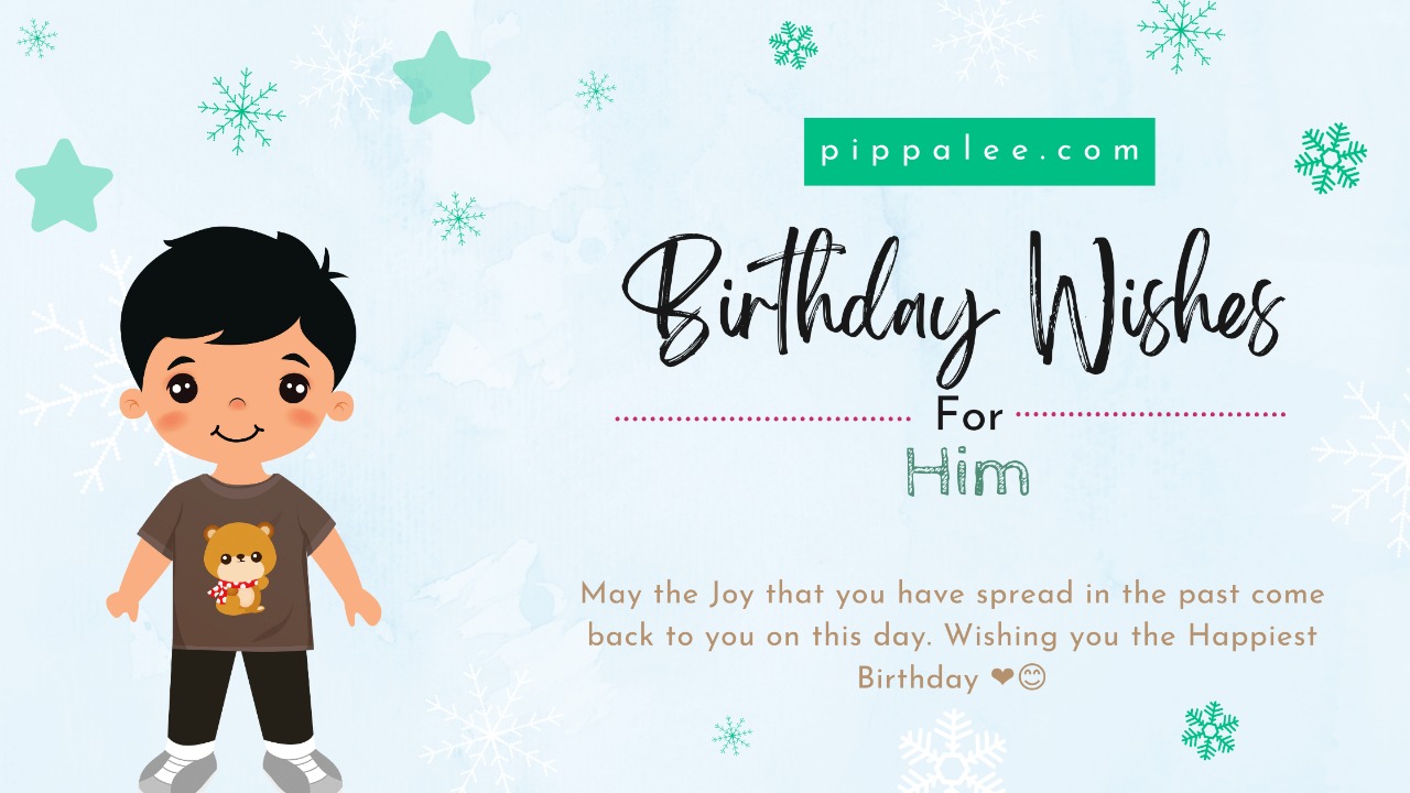 Birthday Wishes For Him - Wishes & Messages