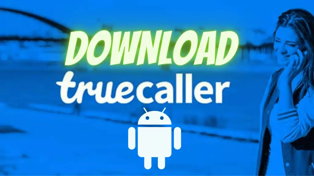Download True Caller Premium App For Android Device