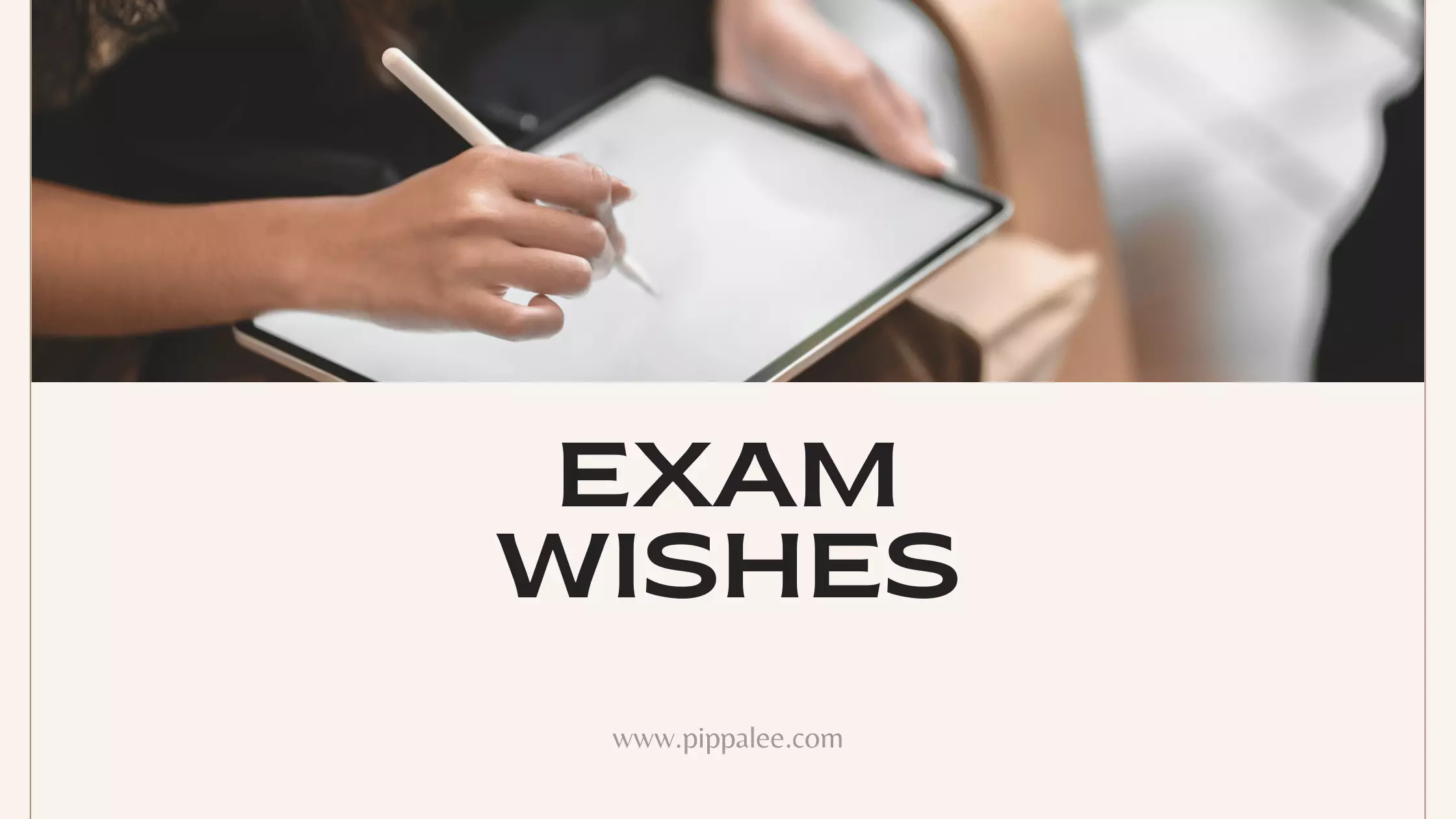 Exam Wishes: Get Good Marks in Your Exams - Ultimate List of Wishes