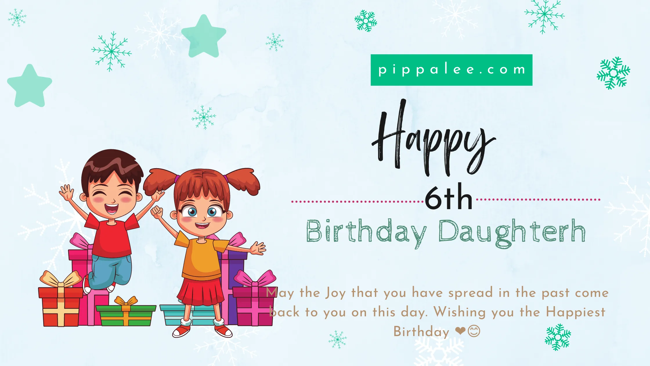 Happy 6th Birthday Daughter - Wishes & Messages