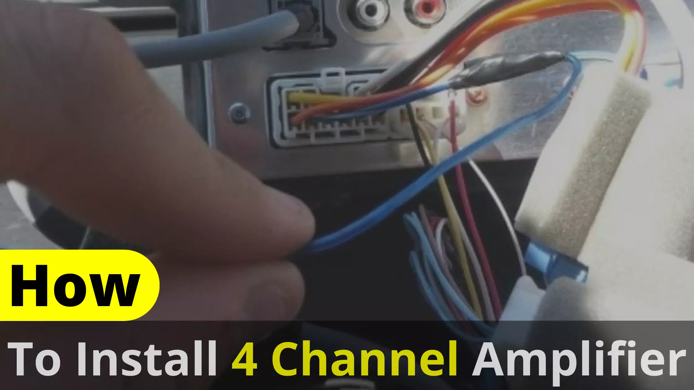 How To Install 4 Channel Amplifier?