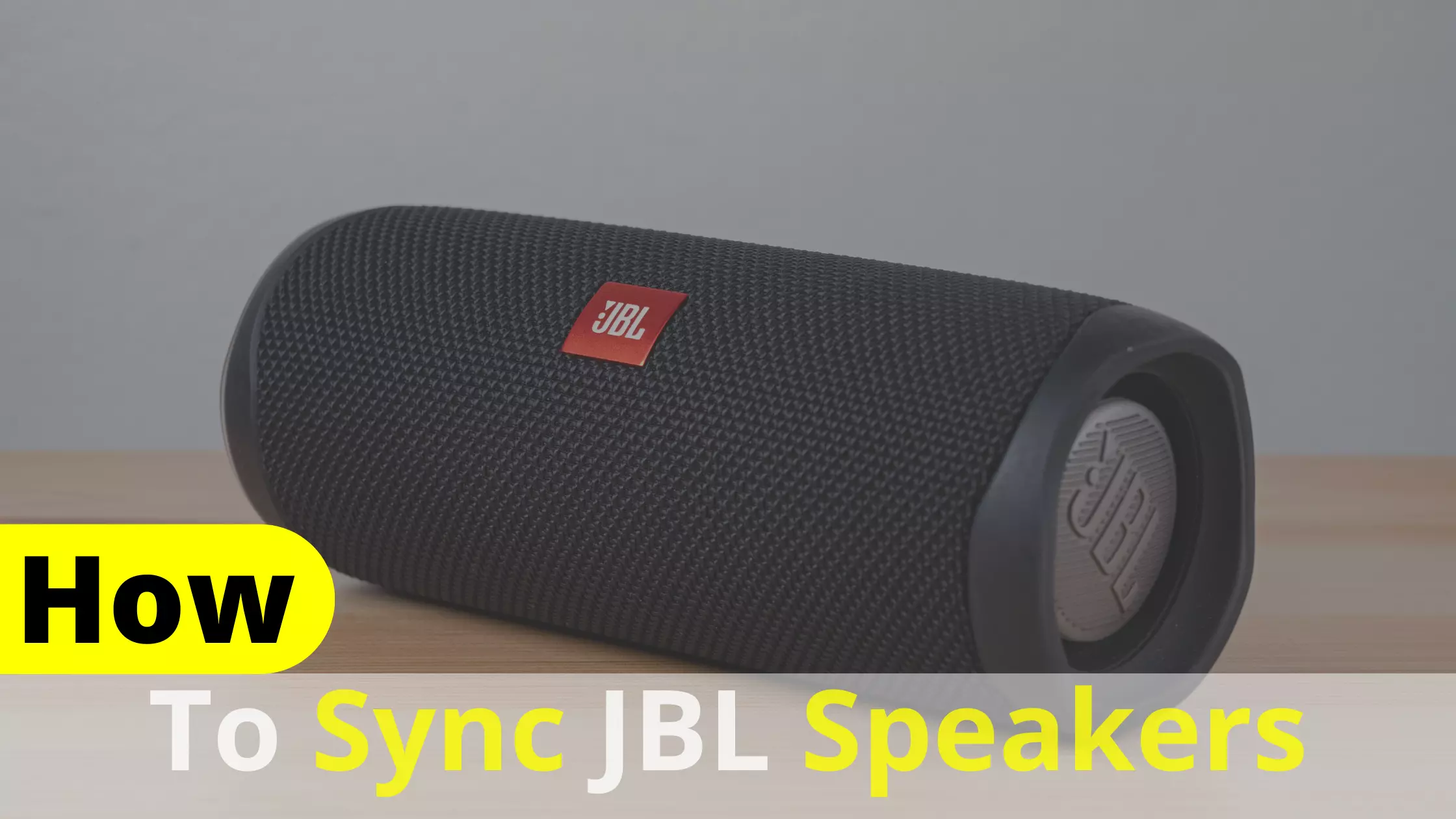 How To Sync Jbl Speakers? Ultimate Guide