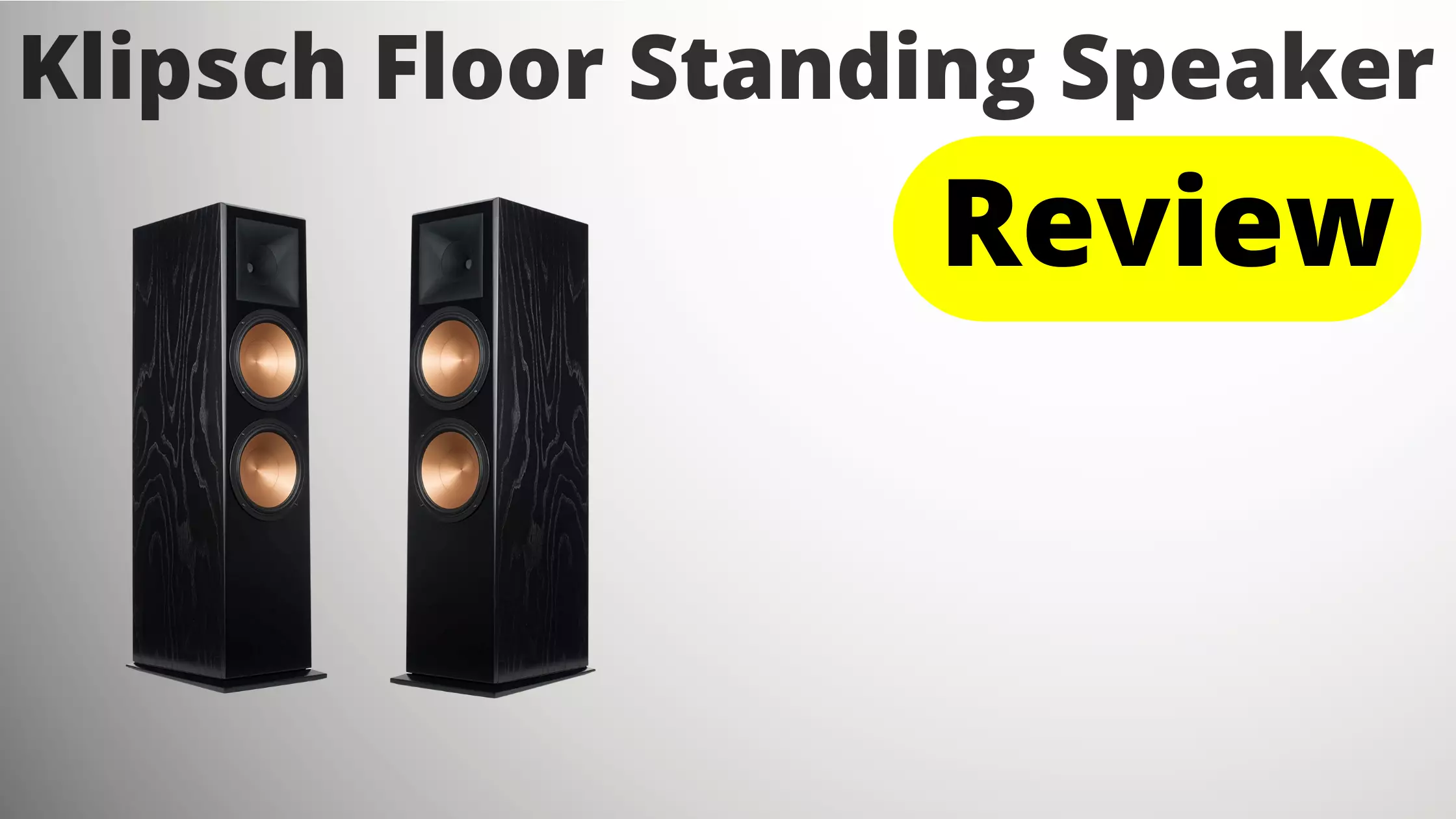 Klipsch Floor Standing Speaker Review - Expert's Guide